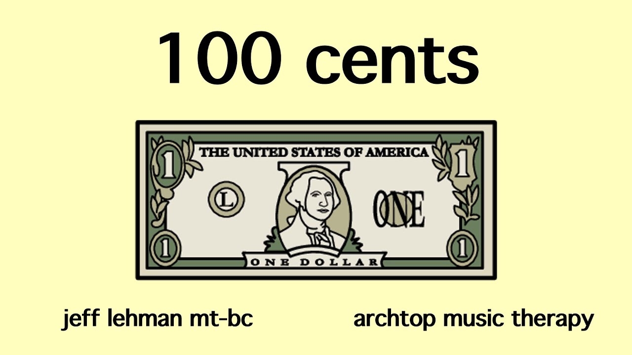 100 Cents Dollar Cent Conversion Song Video YouTube