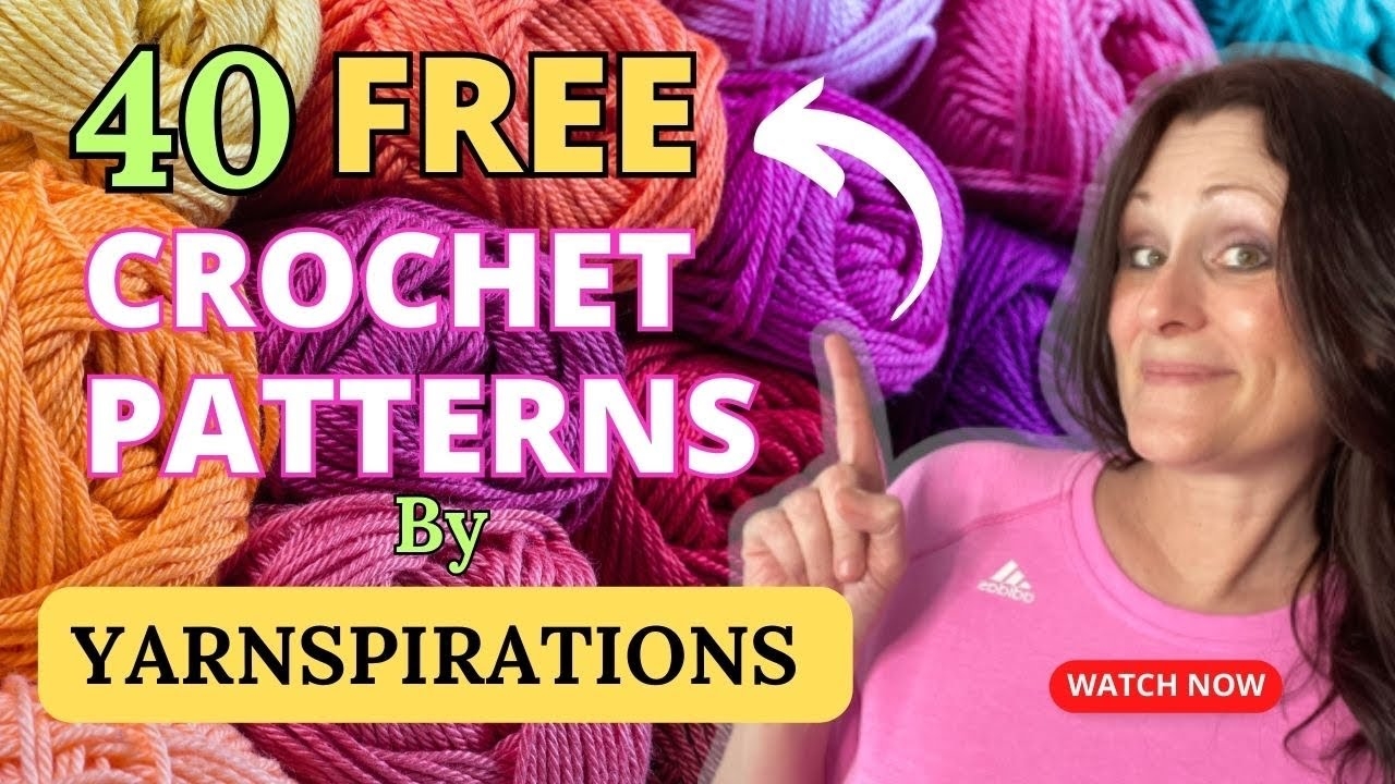 40 FREE CROCHET PATTERNS By Yarnspirations YouTube 40 FREE CROCHET PATTERNS By Yarnspirations YouTube