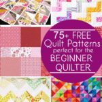 75 Free Easy Quilt Patterns For Beginners Scattered Thoughts Of A Crafty Mom