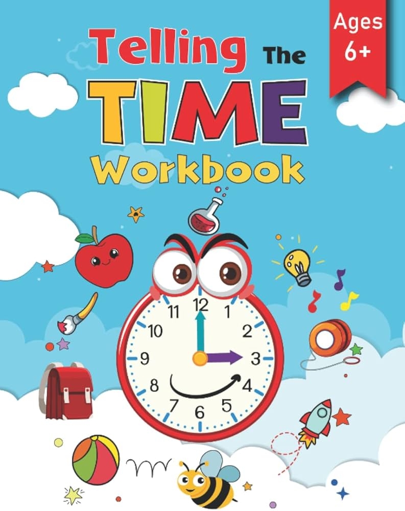 Amazon Telling The Time Workbook For Kids A Book For Practising Telling The Time In English How To Tell The Time For Children Clocks Hours Quarter Daily Practice Exercises For Kindergarten