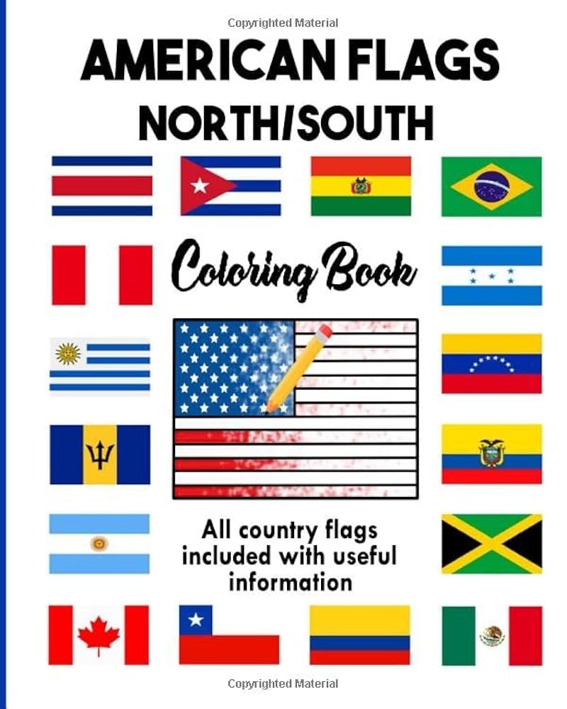 American Country Flags North South Country Flag Coloring Book With Useful Information For Kids Adult Best Gift American People Stress Relief And General Fun Flags American Amazon de Books