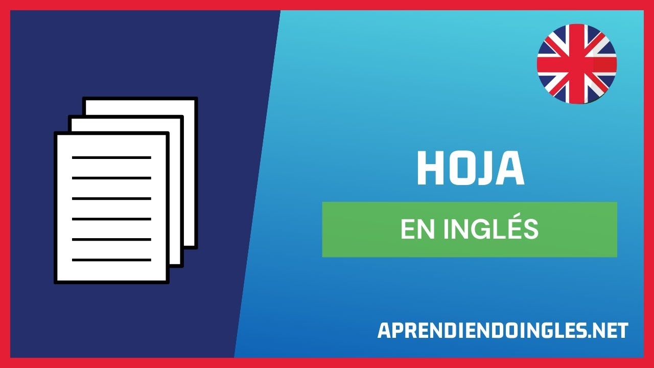  C MO Se Dice HOJA En INGL S 2023 APRENDE A ESCRIBIR SHEET PRONUNCIACI N HOJA EN INGLES 2024 YouTube