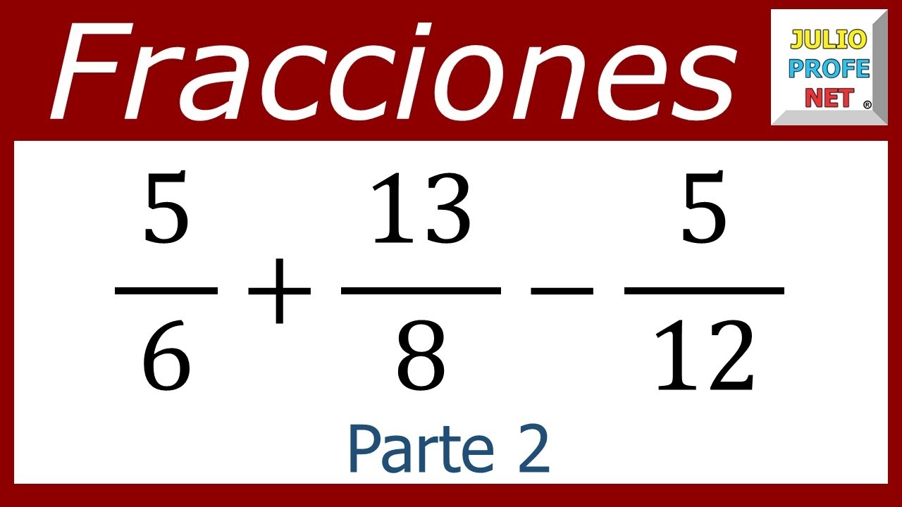 suma y resta de fracciones heterogéneas