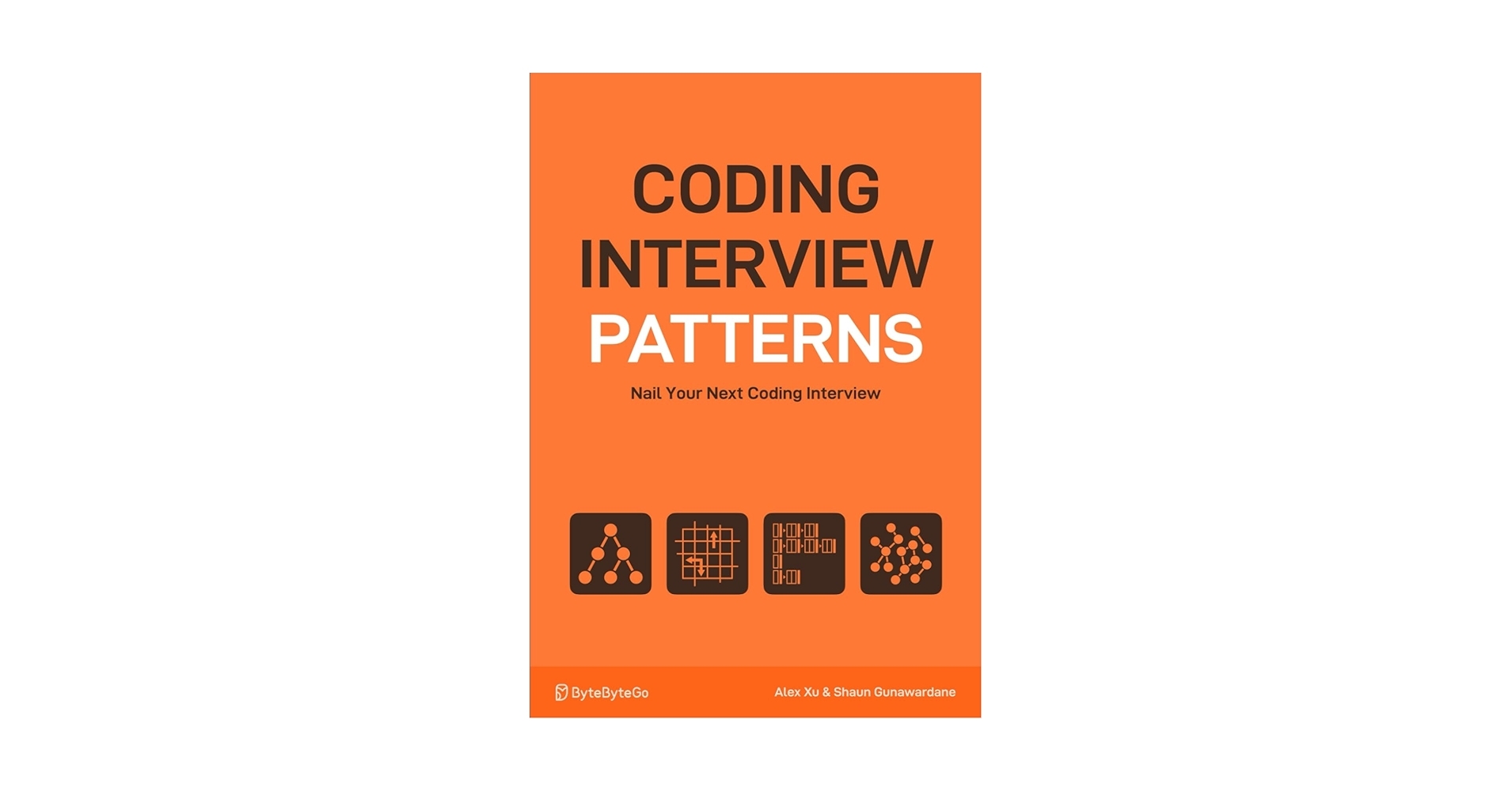 Coding Interview Patterns Nail Your Next Coding Interview Xu Alex Gunawardane Shaun 9781736049136 Amazon Books