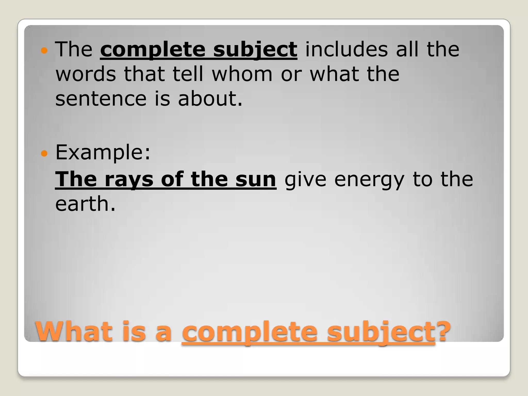Complete Subjects And Predicates PPTX Complete Subjects And Predicates PPTX