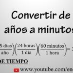 Convertir De A os A Minutos De Manera Facil YouTube