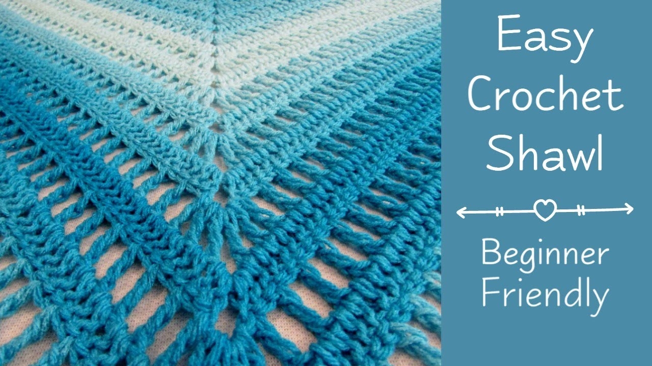 Easy Crochet Shawl For Beginners Easy Crochet Shawl Beginning To End YouTube