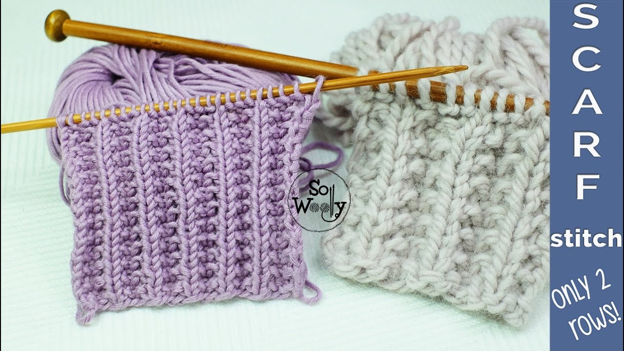 Easy Scarf Knitting Stitch Pattern Identical On Both Sides only 2 Rows So Woolly YouTube