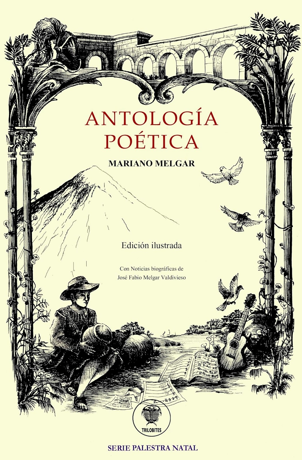 EDITORIAL TRILOBITES ANTOLOG A PO TICA DE MARIANO MELGAR EDITORIAL TRILOBITES ANTOLOG A PO TICA DE MARIANO MELGAR