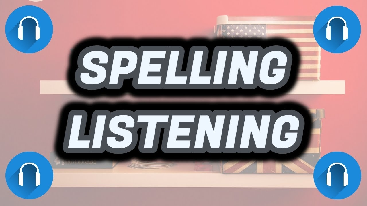 ENGLISH LISTENING SPELLING PRACTICE EXERCISE Audio Dictation Alphabet Activity YouTube