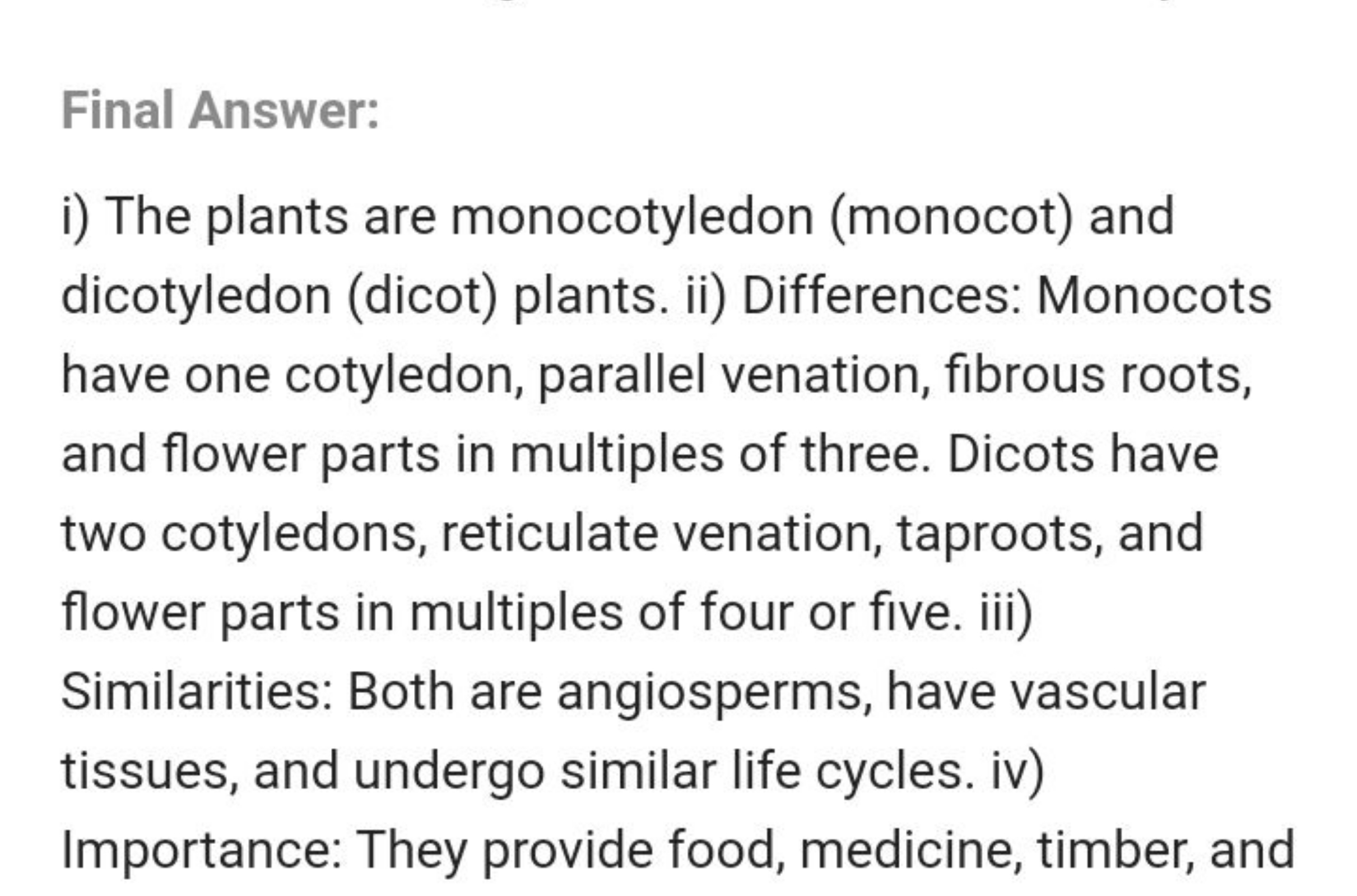 Final Answer I The Plants Are Monocotyledon monocot And Dicotyledon 