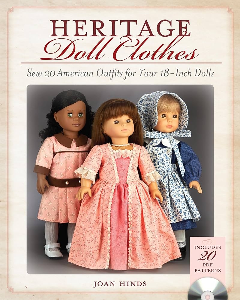 Heritage Doll Clothes Sew 20 American Outfits For Your 18 Inch Dolls Hinds Joan Amazon de Books Heritage Doll Clothes Sew 20 American Outfits For Your 18 Inch Dolls Hinds Joan Amazon de Books