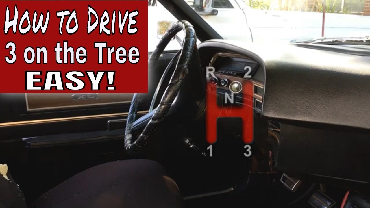 How To Drive A 3 On The Tree Column Shift EASY YouTube