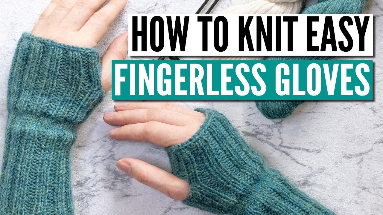 How To Knit Fingerless Gloves For Beginners Really Easy Pattern You Can Knit Flat YouTube