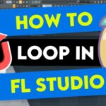 How To Loop In FL Studio Simple Step By Step Guide YouTube