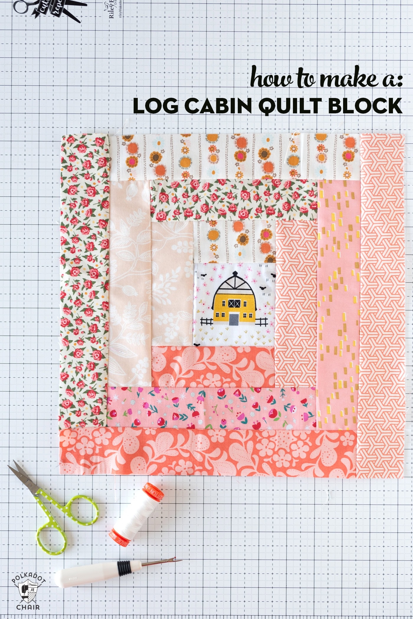 How To Make A Log Cabin Quilt Block Polka Dot Chair How To Make A Log Cabin Quilt Block Polka Dot Chair