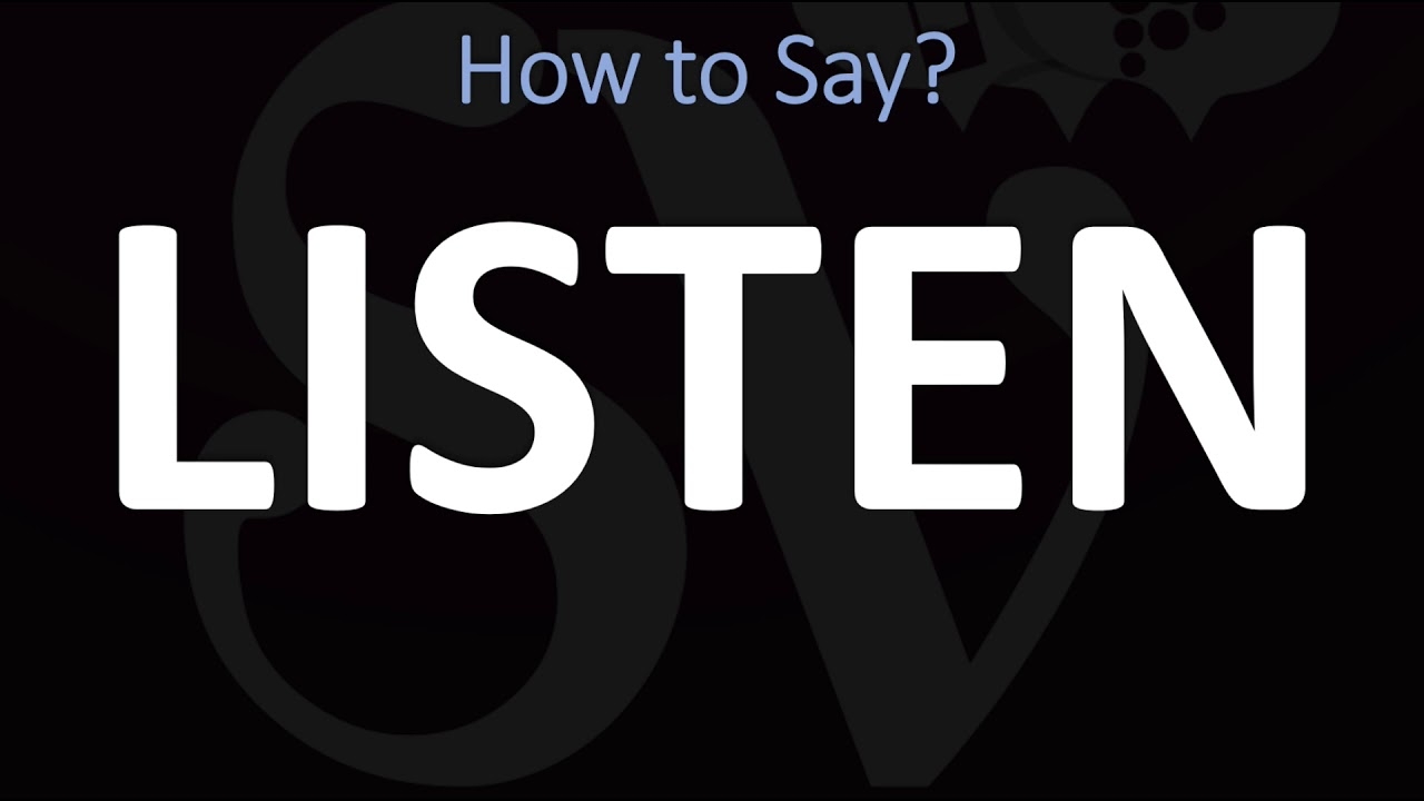 How To Pronounce Listen CORRECTLY YouTube How To Pronounce Listen CORRECTLY YouTube