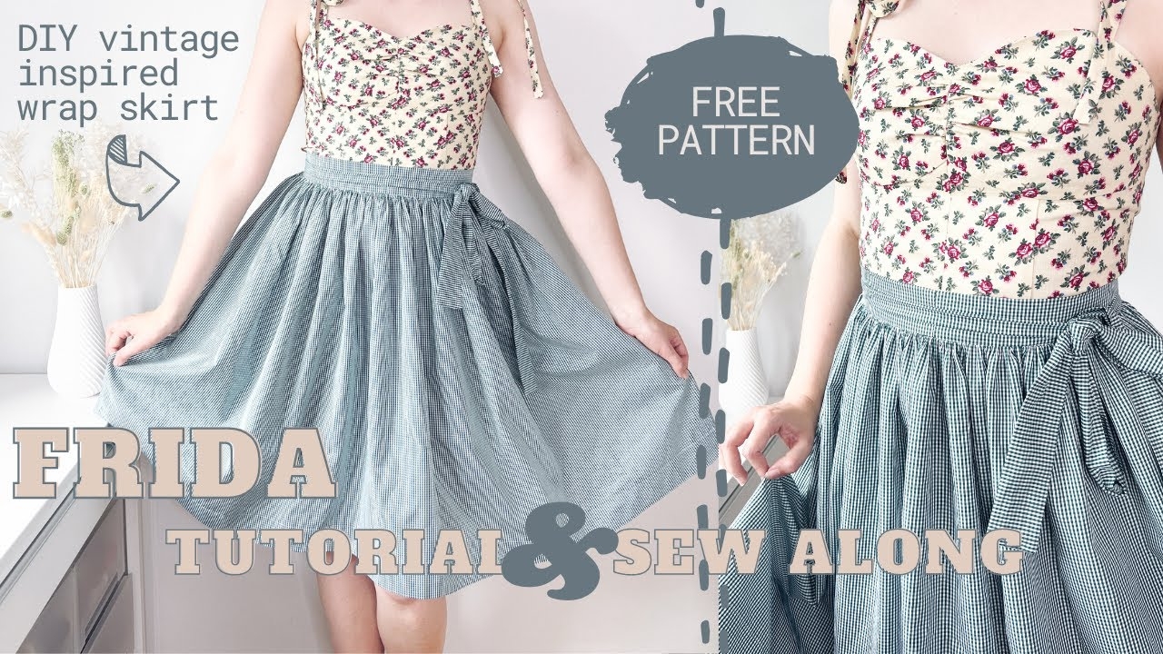 How To Sew A Vintage Inspired Wrap Skirt Free Pattern Frida Pattern Tutorial And Sew Along YouTube
