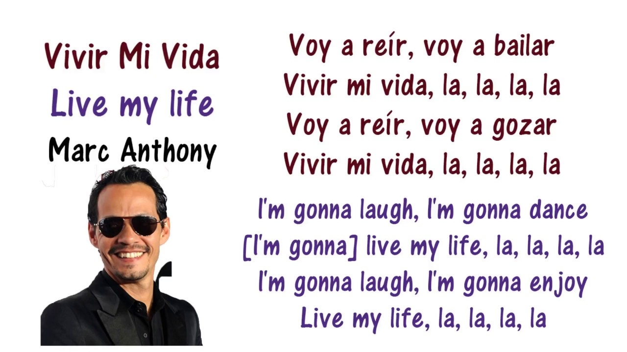 Marc Anthony Vivir Mi Vida Lyrics English And Spanish Translation Meaning Letras En Ingles YouTube