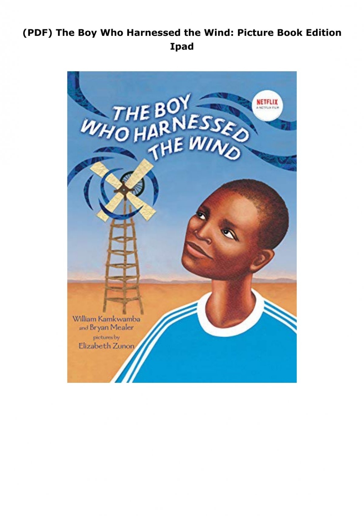 PDF The Boy Who Harnessed The Wind Picture Book Edition Ipad