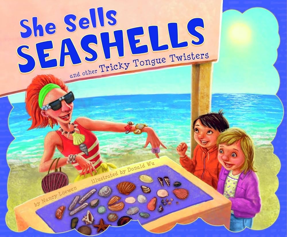 She Sells Seashells And Other Tricky Tongue Twisters Ways To Say It Loewen Nancy Donald Wu 9781404862739 Amazon Books She Sells Seashells And Other Tricky Tongue Twisters Ways To Say It Loewen Nancy Donald Wu 9781404862739 Amazon Books
