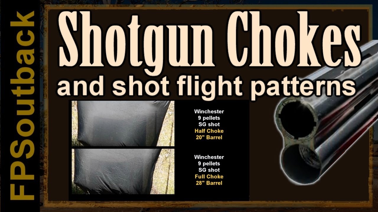 Shotgun Chokes And Shot Flight Patterns YouTube Shotgun Chokes And Shot Flight Patterns YouTube