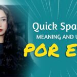 SPANISH LESSON POR ESO Meaning And Use YouTube