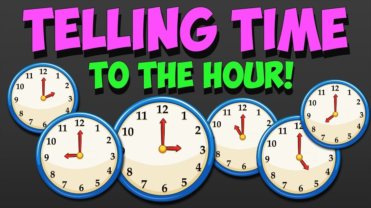 Telling Time Reading Clocks To The Hour YouTube