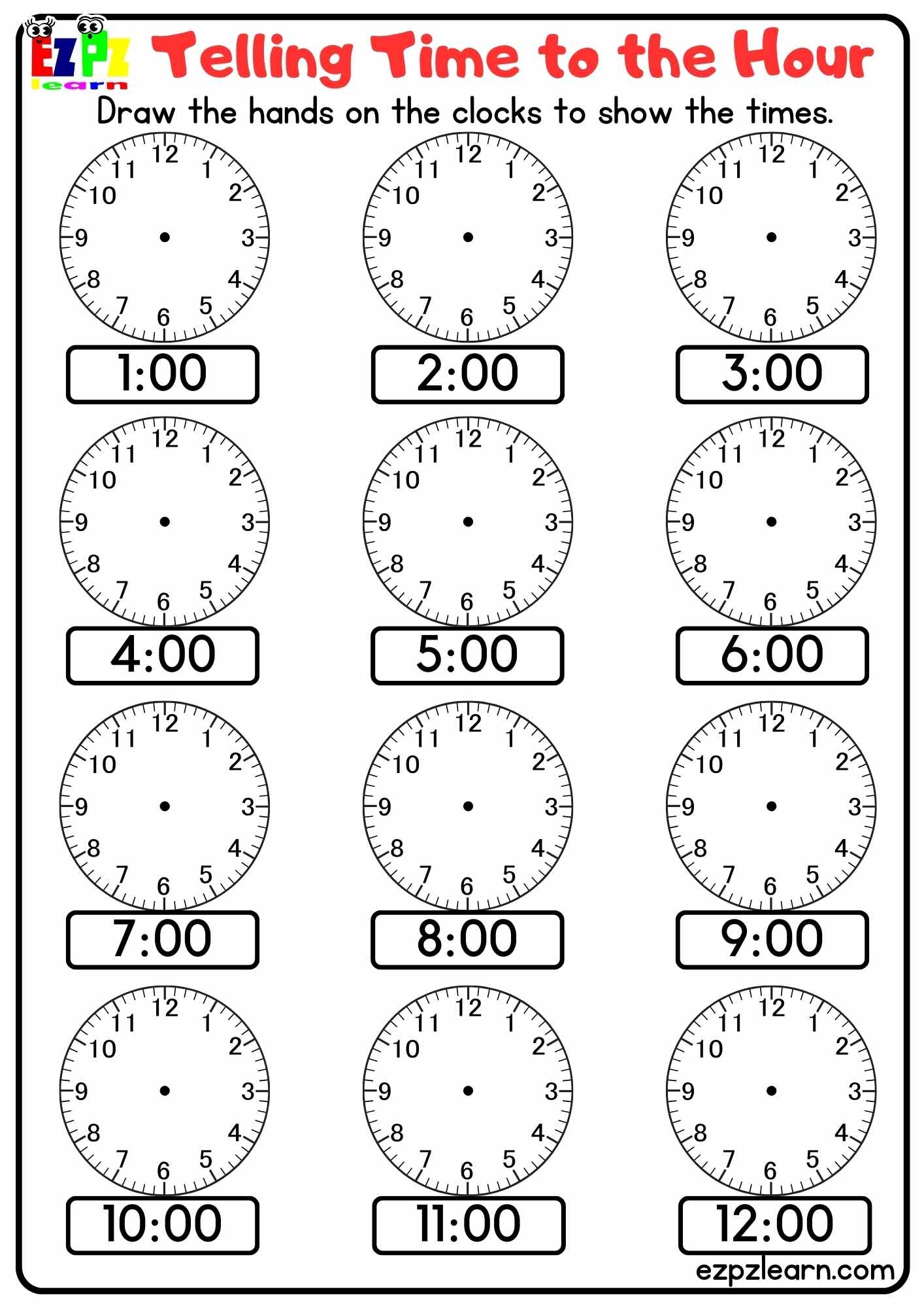 Telling Time To The Hour Draw The Hands On The Clocks Free PDF Download Ezpzlearn
