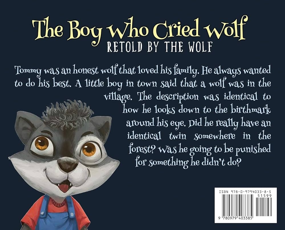 The Boy Who Cried Wolf Retold By The Wolf Crawford Charlene Thomas Arlene Tran Dahn 9780979403385 Amazon Books