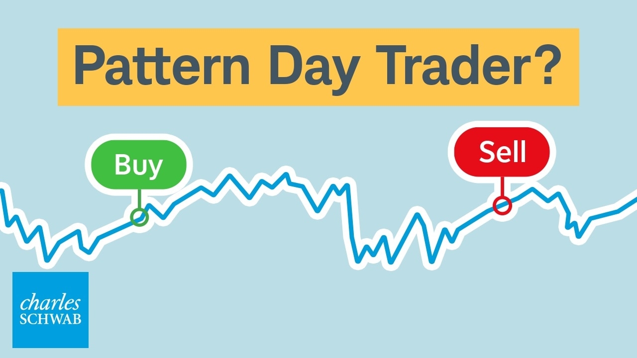 The Pattern Day Trading Rule Explained Charles Schwab