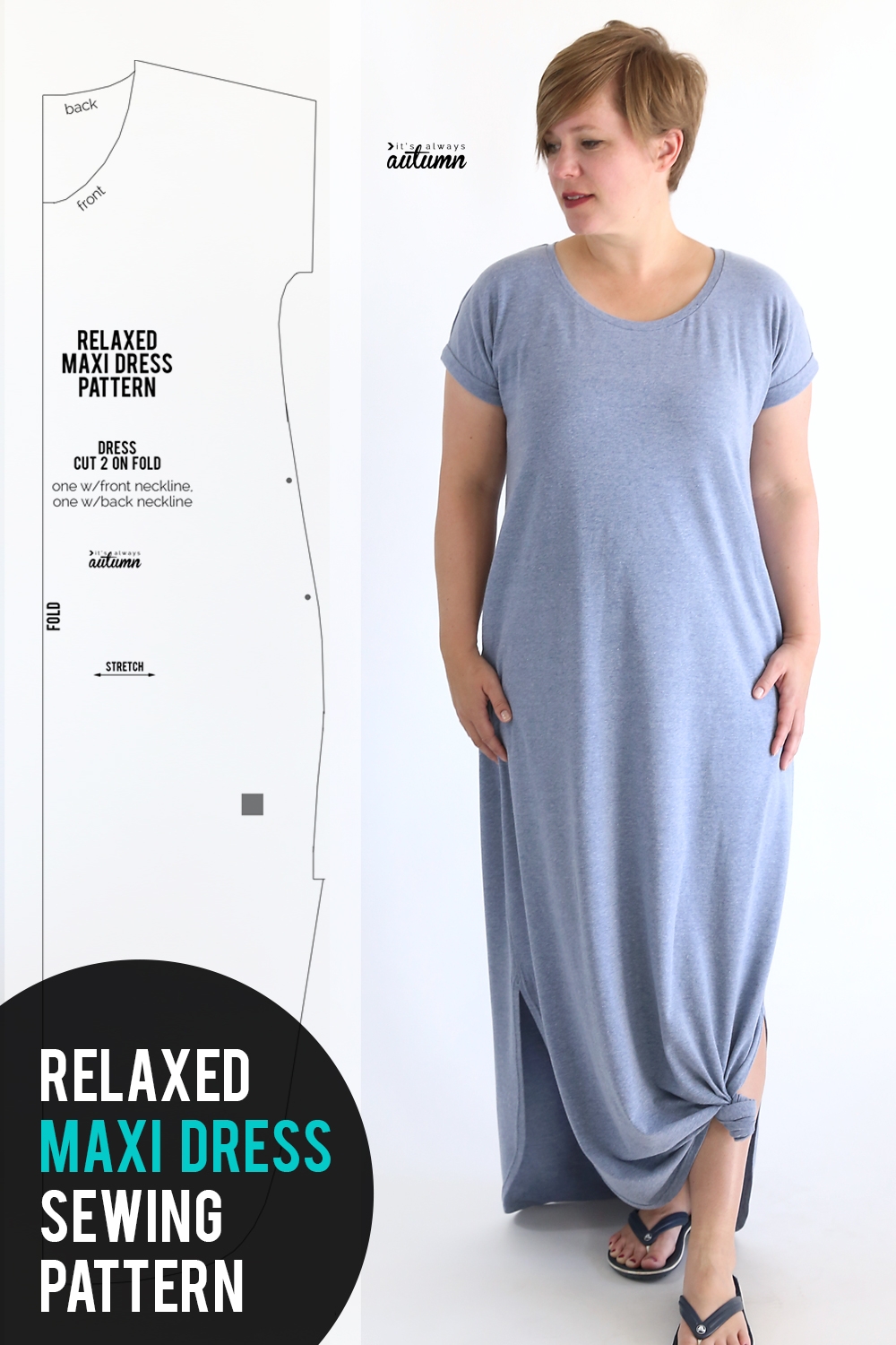 The Relaxed Maxi Dress Sewing Pattern And Tutorial It s Always Autumn