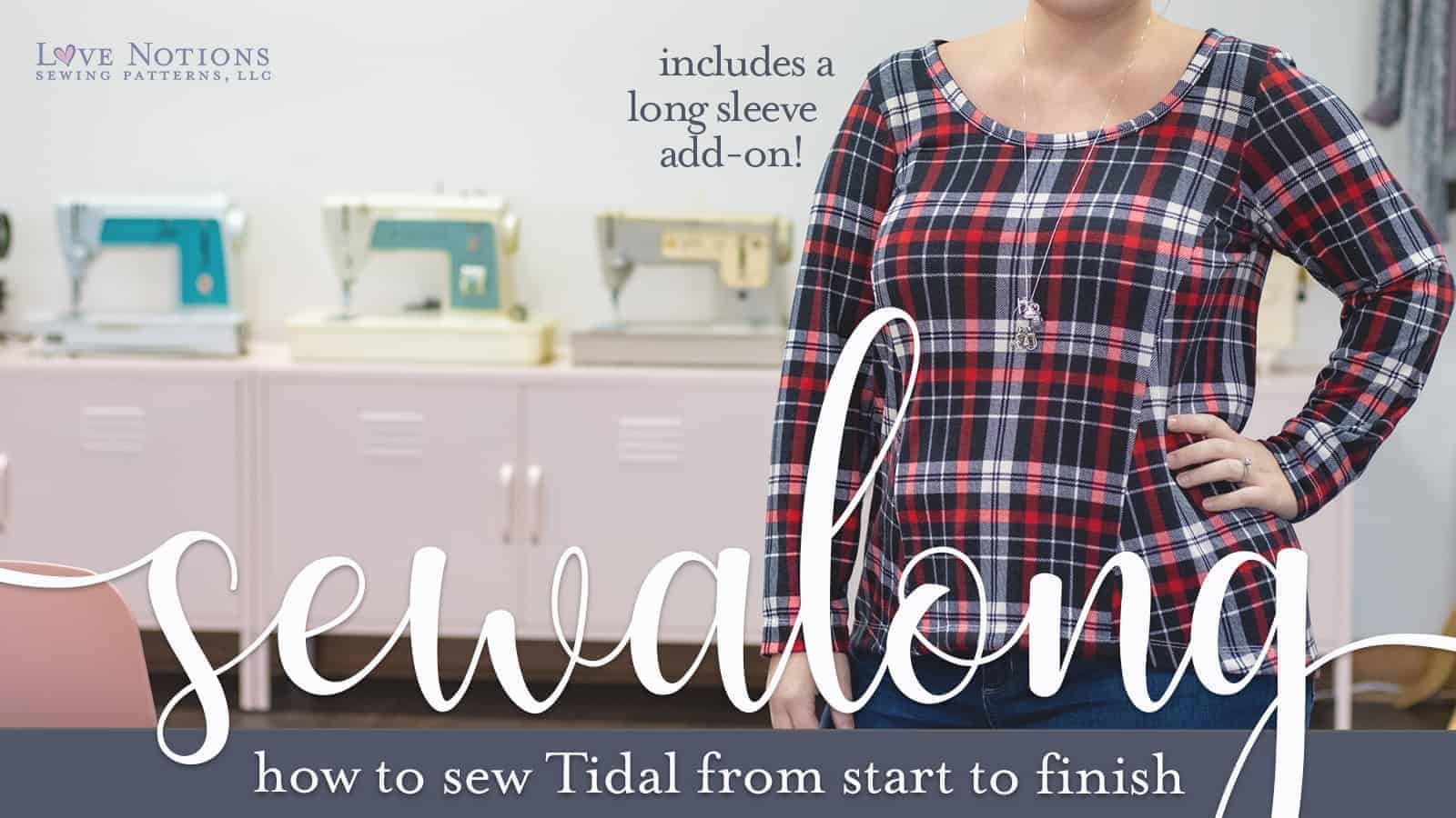 Tidal Sewalong Day 1 Love Notions Sewing Patterns Tidal Sewalong Day 1 Love Notions Sewing Patterns