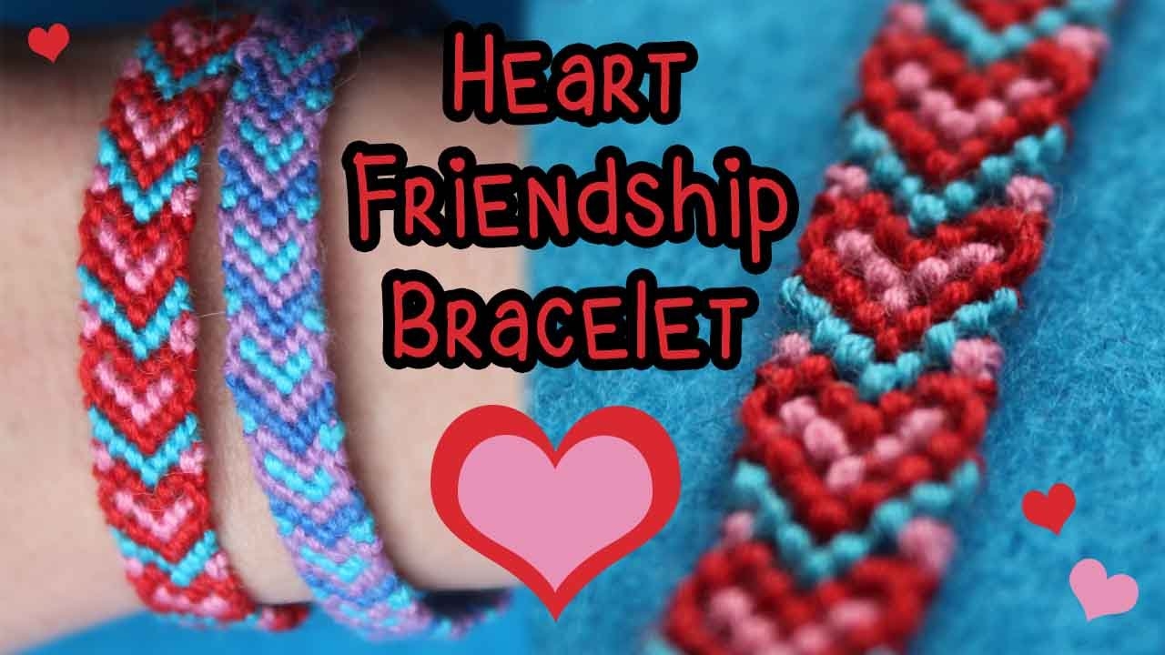 Tutorial Heart Friendship Bracelet 3 Colors YouTube