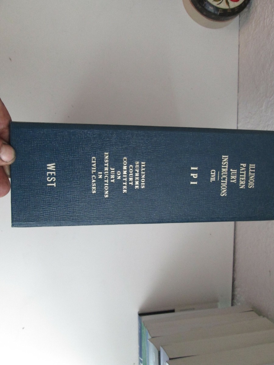 VINTAGE ILLINOIS PATTERN JURY INSTRUCTIONS CIVIL Binder West Pub Co 1994 EBay