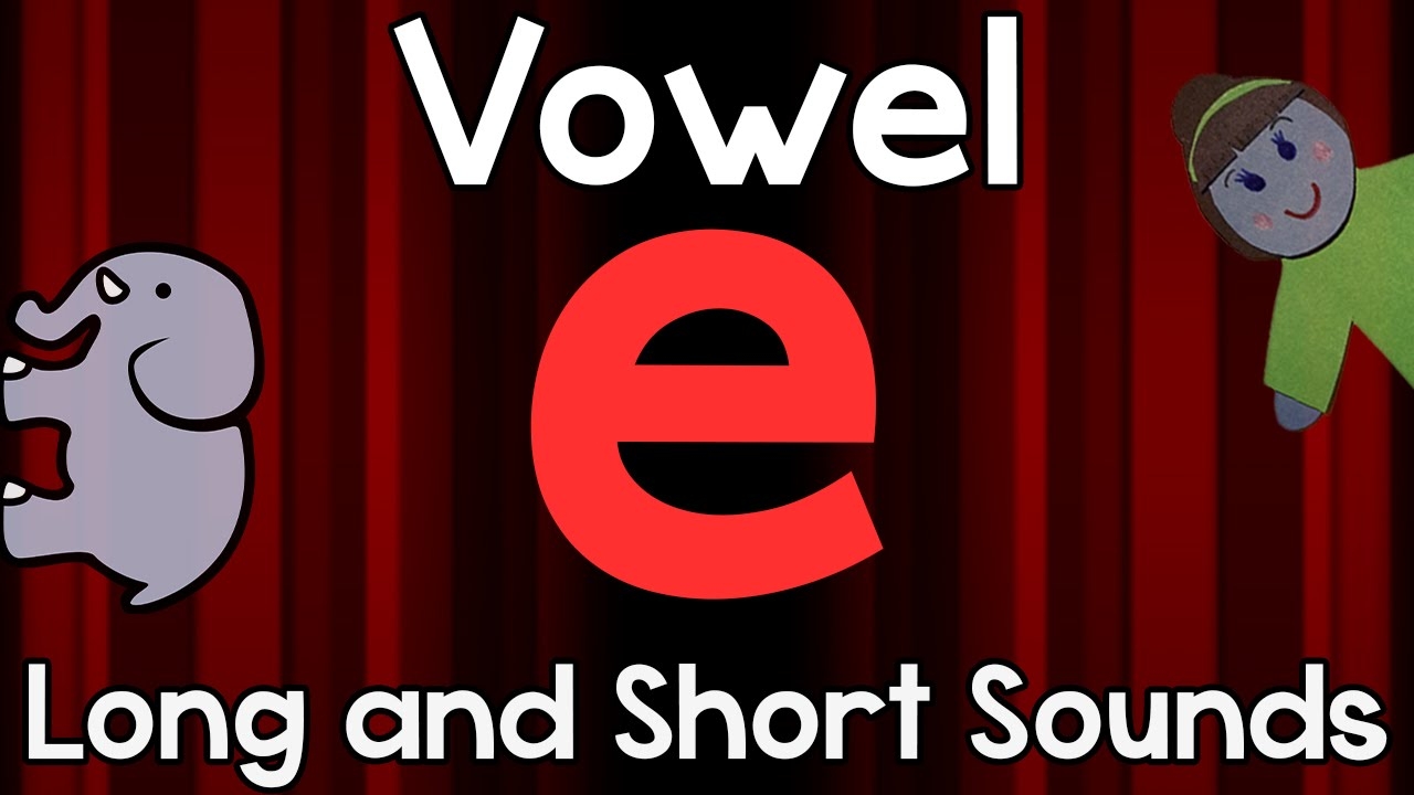 Vowel e Long And Short Sounds By Phonics Stories YouTube Vowel e Long And Short Sounds By Phonics Stories YouTube