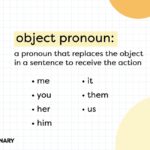 What Are Object Pronouns Meaning And Usage YourDictionary