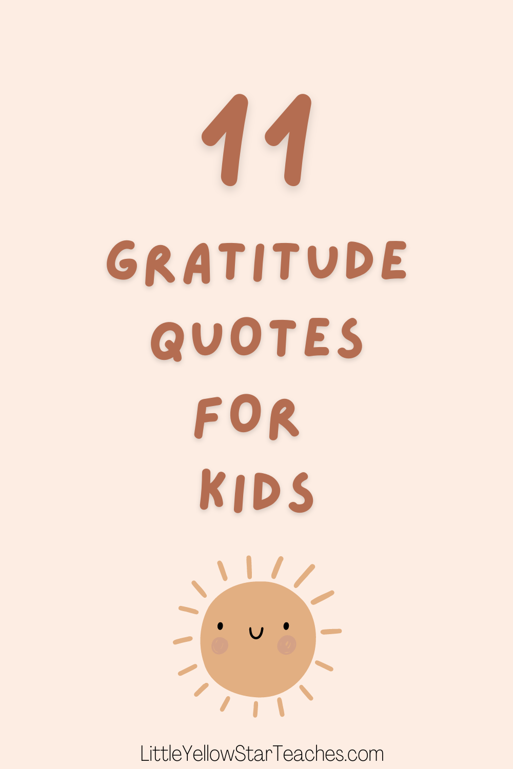 11 Gratitude Quotes For Kids LittleYellowStar 11 Gratitude Quotes For Kids LittleYellowStar