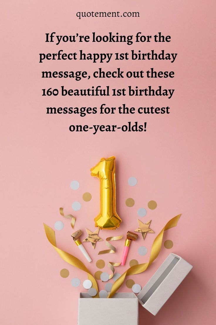 160 Happy 1st Birthday Wishes For The Cutest One Year Olds