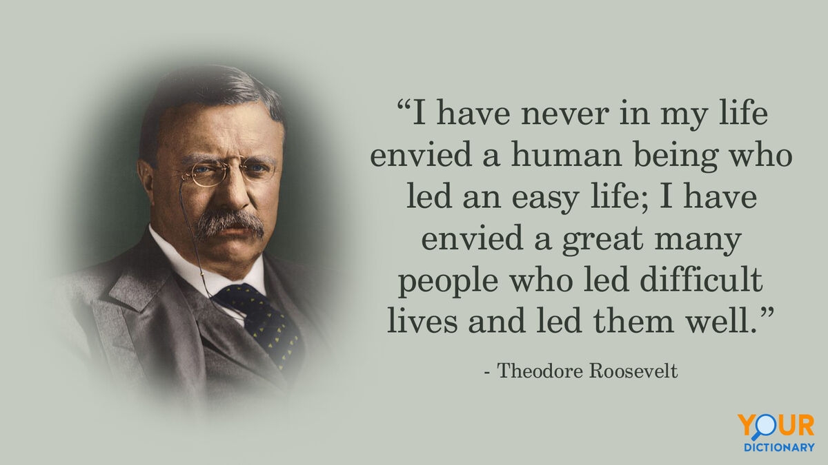 17 Famous Theodore Roosevelt Quotes To Motivate Yourself YourDictionary 17 Famous Theodore Roosevelt Quotes To Motivate Yourself YourDictionary