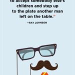 43 Best Step Dad Quotes 2023 Stepfather Quotes For Father s Day