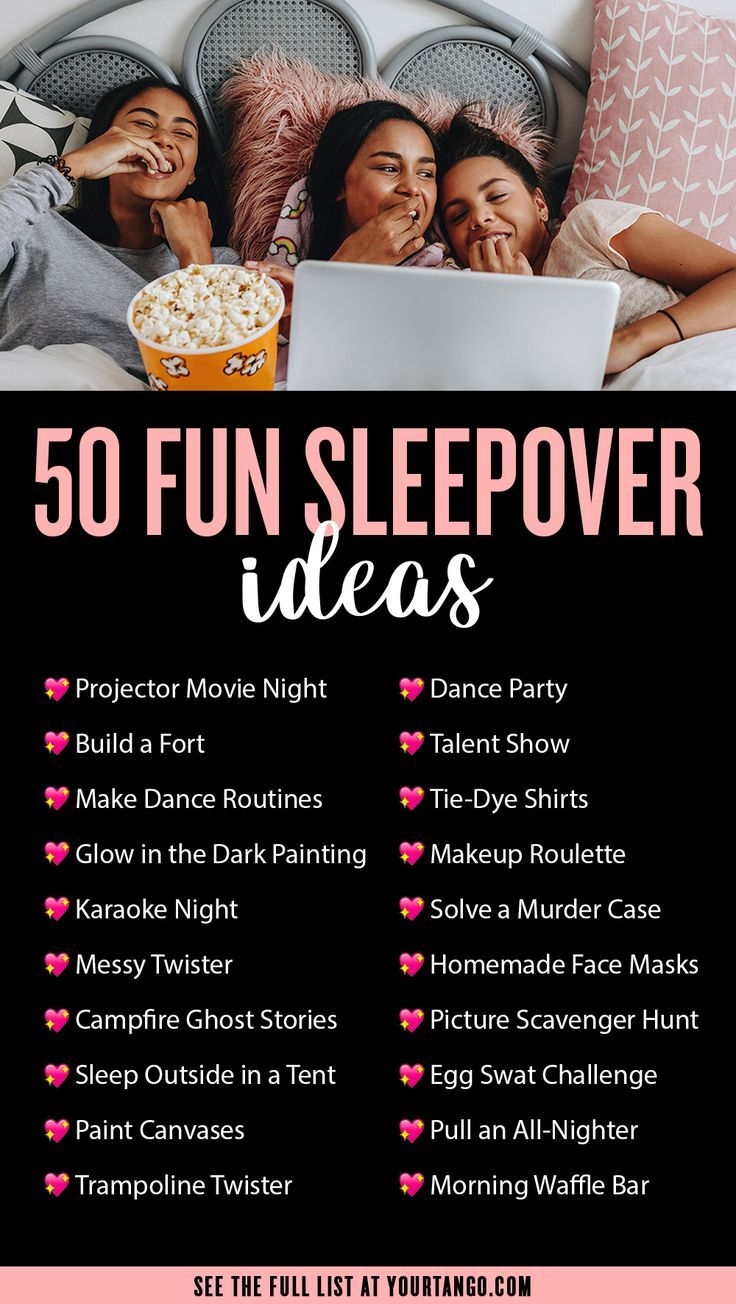 50 Best Fun Sleepover Ideas For All Ages 50 Best Fun Sleepover Ideas For All Ages