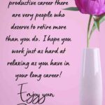 50 Heartfelt Retirement Wishes For Friends Happy Retirement Wishes Retirement Wishes Quotes Happy Retirement