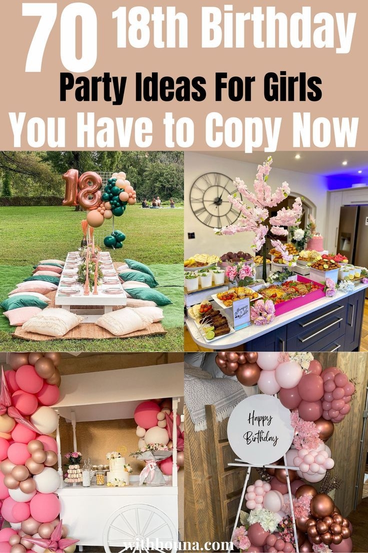 70 18th Birthday Party Ideas For Girls You Have To Copy Now