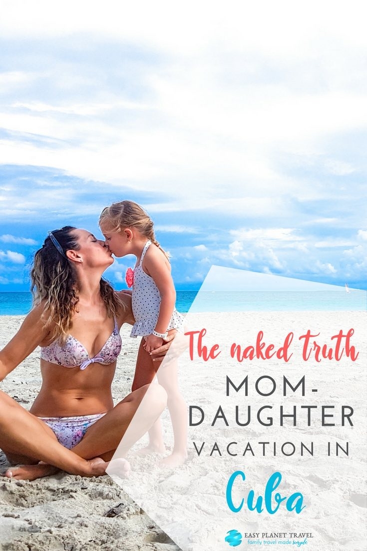 A Mom Daughter Vacation At A Top All Inclusive In Cuba Easy Planet Travel A Mom Daughter Vacation At A Top All Inclusive In Cuba Easy Planet Travel