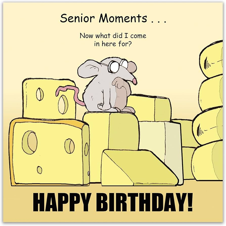 Amazon Twizler Funny Birthday Card With Mouse Humor Happy Birthday Card Senior Moments Forgetful Leaving Fathers Day Mothers Day Anniversary Office Products