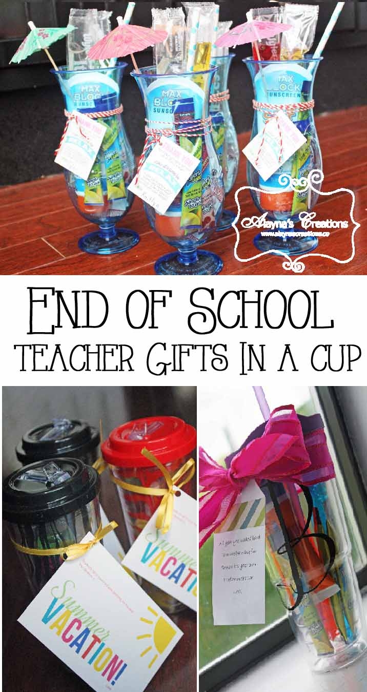 End Of The Year Teacher Gifts In A Cup Alaynascreations End Of The Year Teacher Gifts In A Cup Alaynascreations