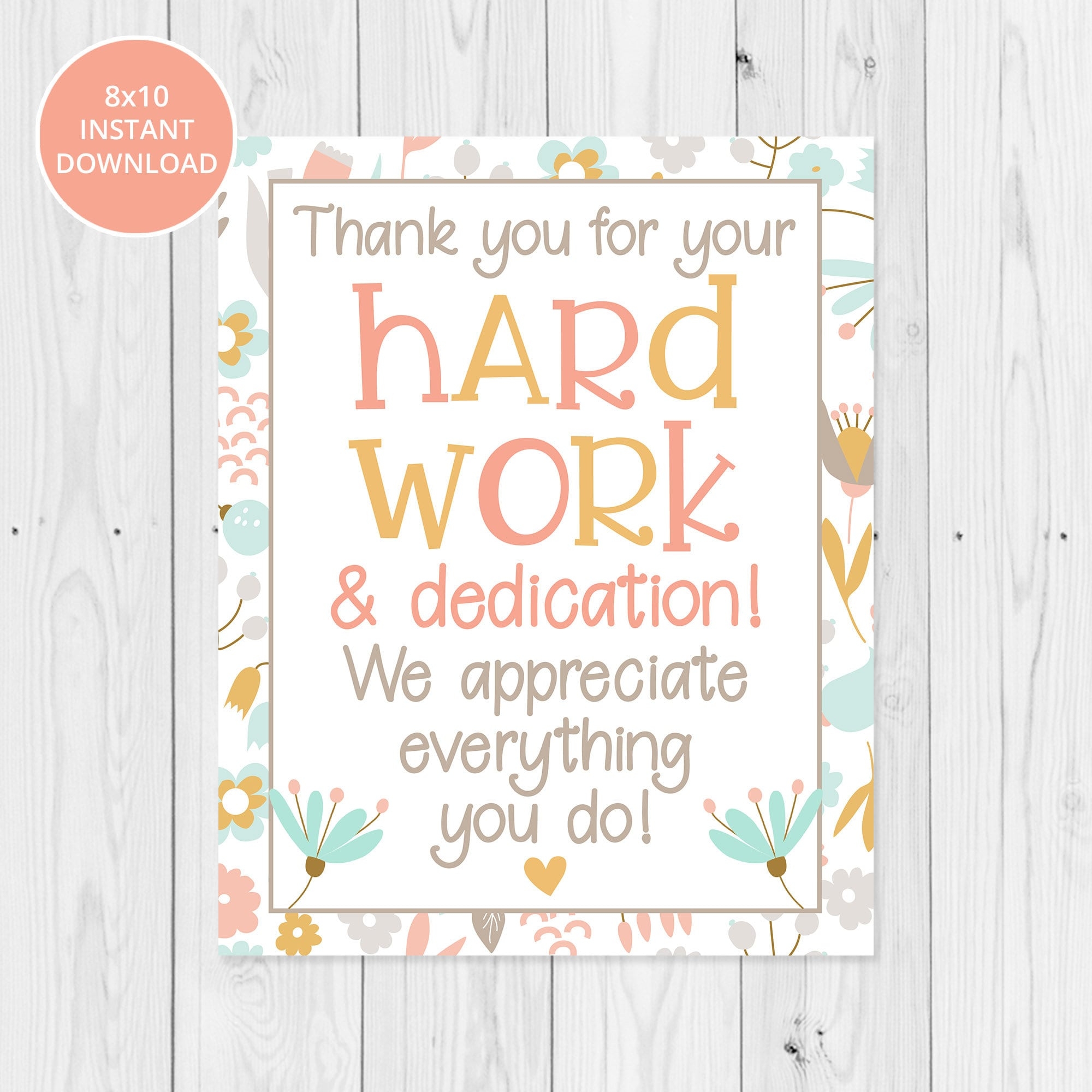 Floral Thank You For Your Hard Work 8x10 Printable Sign Candy Cookies Teacher Staff Appreciation Sign Volunteer Nurse INSTANT DOWNLOAD Etsy Floral Thank You For Your Hard Work 8x10 Printable Sign Candy Cookies Teacher Staff Appreciation Sign Volunteer Nurse INSTANT DOWNLOAD Etsy