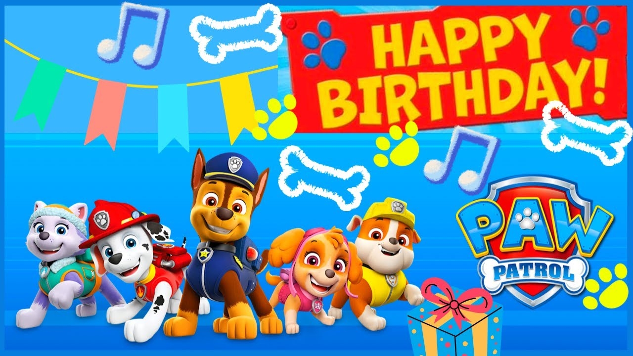 Happy Birthday Paw Patrol Paw Patrol Birthday Song PAW Patrol Paw Patrol Songs Paw Patrol YouTube