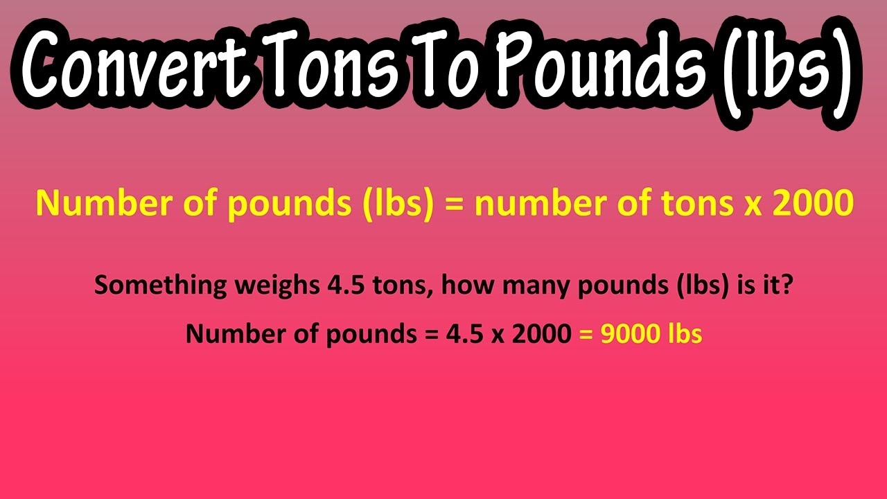 How To Convert Or Change Tons To Pounds lbs Formula To Convert Tons To Pounds lbs YouTube How To Convert Or Change Tons To Pounds lbs Formula To Convert Tons To Pounds lbs YouTube